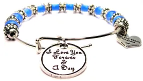 I Love You Forever And A Day 9mm Glass Beaded Single Bracelet